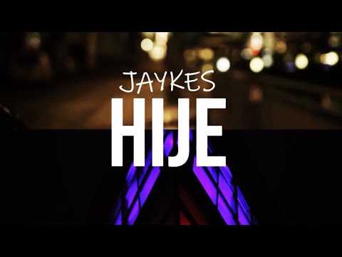 JAYKES - HIJE  prod. by tonadobeatz  (official video) 6K