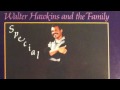 Walter Hawkins & The Family- He Does All Things Well