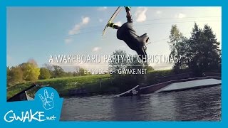 #16 - A Wakeboard Party at Christmas? - Cable Wakeboard Videos