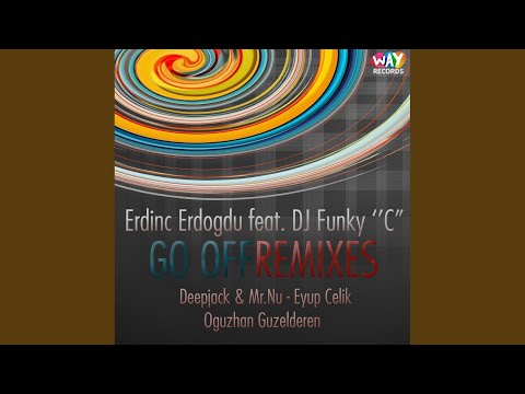 Go Off (Eyup Celik Remix)