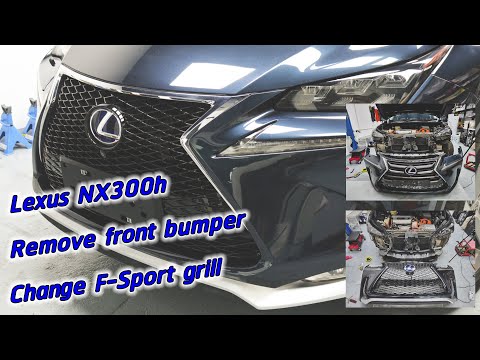 Change the stock front grille of Lexus NX 300h to F-sport remove front bumper change stockd grill