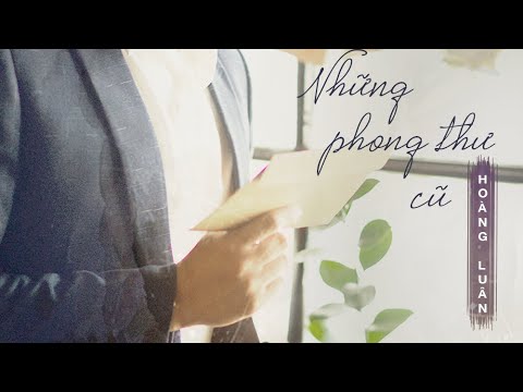 Những phong thư cũ - Hoàng Luân