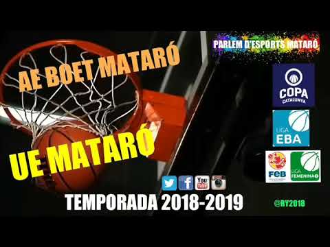 AE BOET MATARÓ  Y UE MATARÓ 🏀🏀