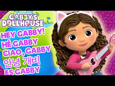"Hey Gabby" in 14 LANGUAGES! 🎶 🌍 | GABBY'S DOLLHOUSE | Netflix