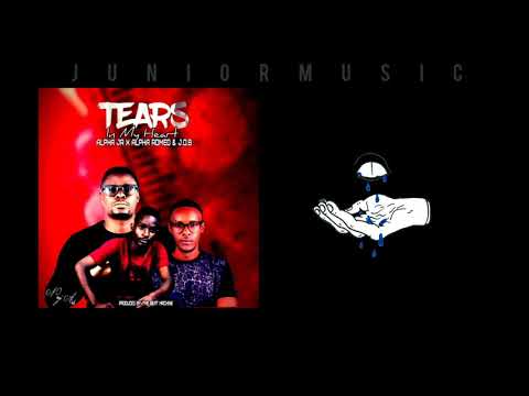 Alpha Junior _ Tears in my Heart (Remix) ft Alpha Romeo, J.O.B & Young E (Prod.by The B3AT MACHINE)