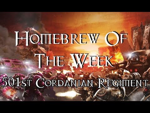 Homebrew Of The Week - Episode 79 - 501st Cordanian Regiment