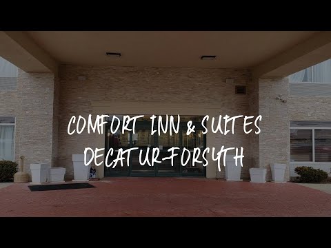 Comfort Inn & Suites Decatur-Forsyth Review - Forsyth , United States of America
