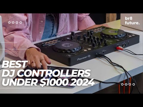 Best DJ Controllers Under $1000 2024 🎧🎚️ [2024 Buying Guide]