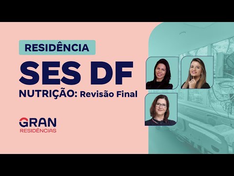 Residência SES DF Nutrição: Revisão Final