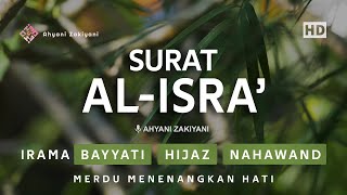 Download lagu Surat Al-Isra Merdu Irama Bayyati, Hijaz & Nahawand Menenangkan Hati - Ahyani Zakiyani mp3 Download lagu Surat Al-Isra Merdu Irama Bayyati, Hijaz & Nahawand Menenangkan Hati - Ahyani Zakiyani mp3