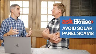 How To Avoid Solar Panel Scams | Ask This Old House