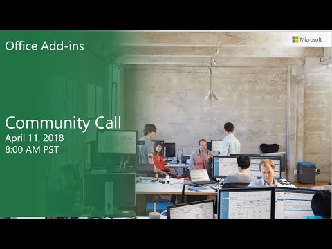 Office Add ins community call April 11 2018