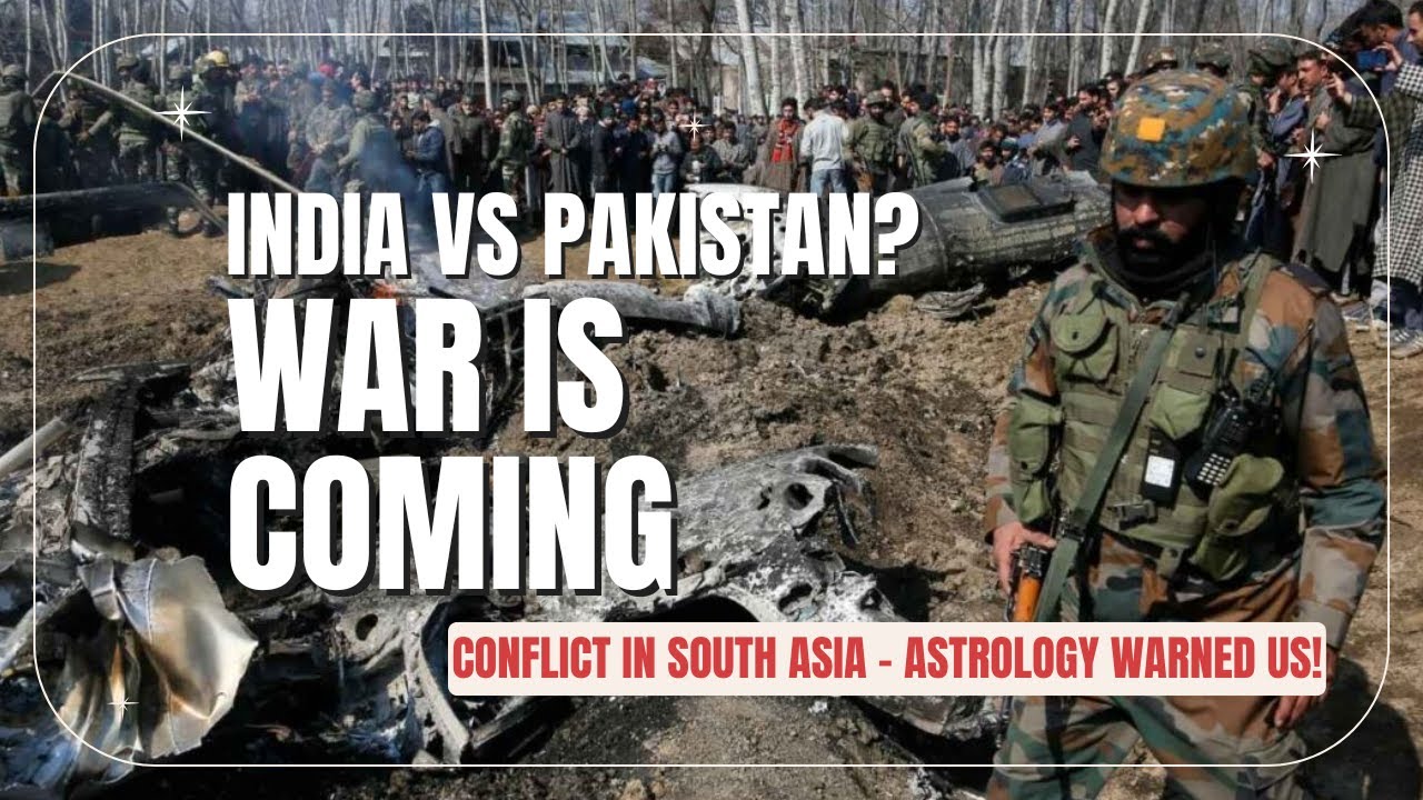 Major India-Pakistan Conflict Coming: Astrology Insights
