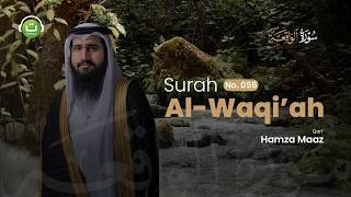 Download lagu Surah Al-Waqi'ah Full سورة الواقعة | Bacaan Merdu | Hamza Maaz mp3