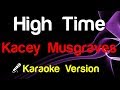 🎤 Kacey Musgraves - High Time (Karaoke Version)