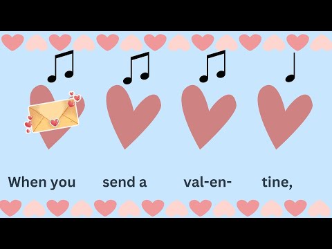 "When You Send a Valentine" Song and Play Along