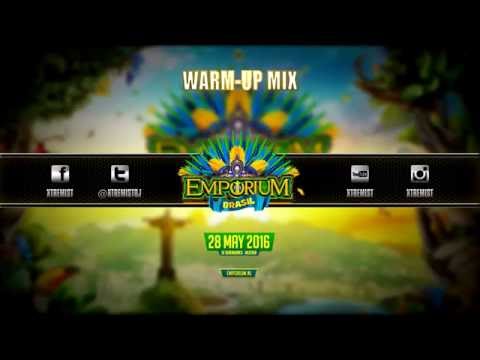 Emporium Festival 2016 - Brasil | Warm-Up Mix