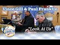 VINCE GILL performs his hit LOOK AT US on LARRY'S COUNTRY DINER!