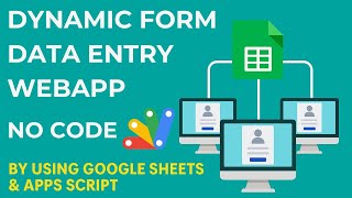 Google Sheets Dynamic Form Web App for Multi Data Entry with File Upload | D13