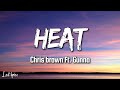 Chris Brown -  Heat  (Lyrics) Ft  Gunna