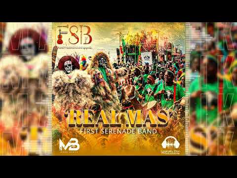 First Serenade Band - Real Mas (Bouyon 2026)