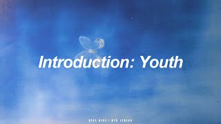 Introduction: Youth | BTS (防弾少年団) English Lyrics