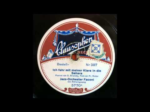 Jazz-Orchester Faconi - Ich fahr mit meiner Klara in die Sahara (ca. 1926)