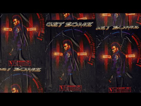 GET SOME - Vo Williams