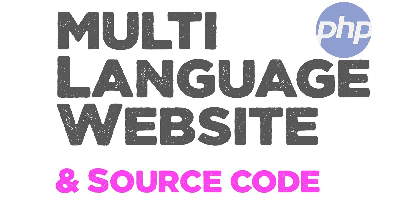 Multi language website using PHP | tutorial + source code | Quick programming