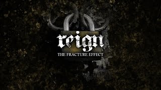 REIGN - The Fracture Effect [FULL EP]