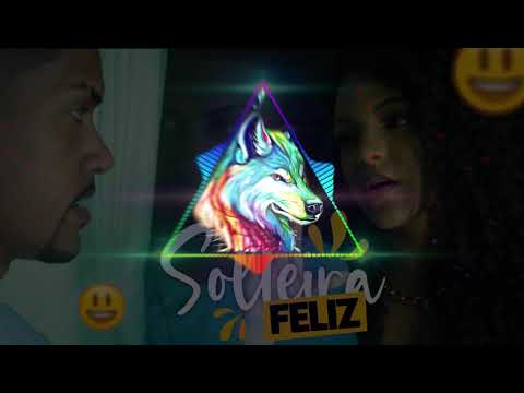 Banda Sentimentos feat Mc Maluco  Solteira Feliz