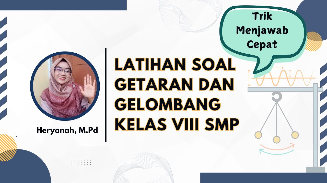 Latihan Soal Getaran dan Gelombang Kelas 8 SMP