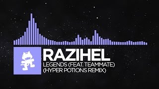 Hyper Potions & Razihel - Legends (Remix)