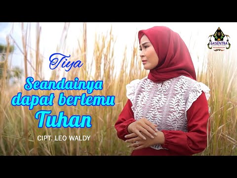 SEANDAINYA DAPAT BERTEMU TUHAN (Leo Waldy) - TIYA (Dangdut Cover)