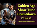 Top 100 Golden Age Of Broadway Show Tunes