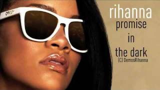 NEW SONG 2010  Rihanna - Promise In The Dark