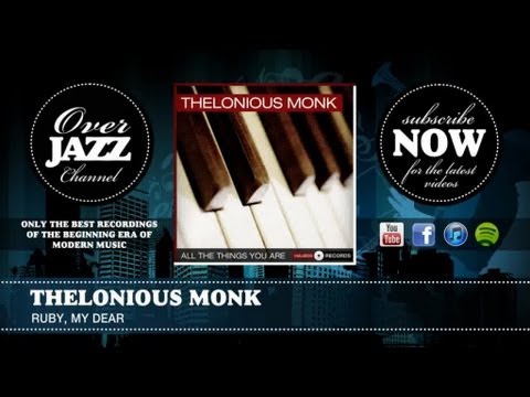 Thelonious Monk - Ruby, My Dear (1947)
