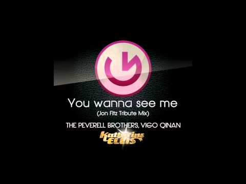 The Peverell Brothers, Vigo Qinan & Katherine Ellis - You Wanna See Me (Jon Fitz Tribute)