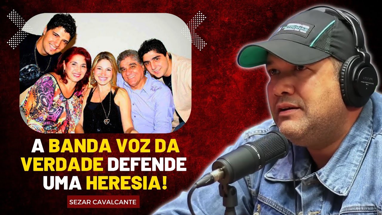 A HERESIA que a BANDA VOZ da VERDADE DEFENDE! - SEZAR CAVALCANTE  | Podcast Vida e Fé!