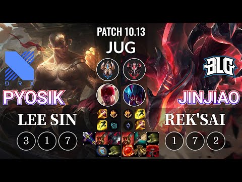 DRX Pyosik Lee Sin vs BLG Jinjiao Rek'Sai Jungle - KR Patch 10.13