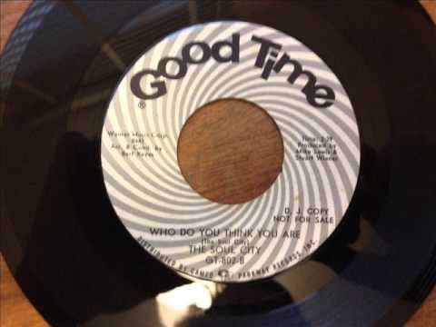 The Soul City - Who Do You Think You Are - Good Time GT-802