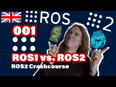 ROS2 Crashkurs 001 - ROS1 or ROS2 ??? - English 🇬🇧 🇺🇸  - Beginner-Tutorial