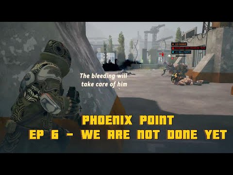 Phoenix Point Ep 6 - We are not done yet (Subtitles)