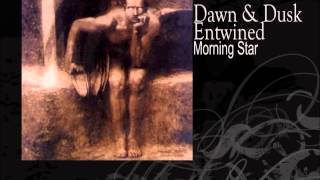 Dawn & Dusk Entwined | Morning Star