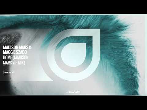 Madison Mars feat. Maggie Szabo - Home (VIP Mix) [OUT NOW]