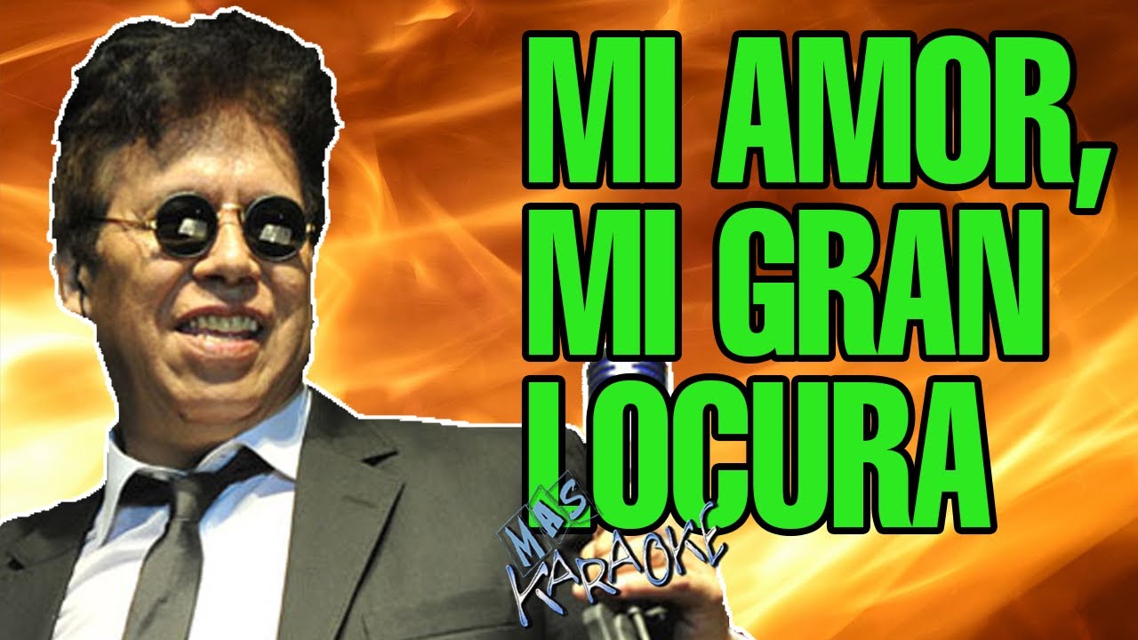 Mi Amor, Mi Gran Locura