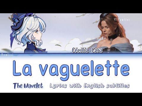 HOYO-MiX (Cécilia Cara) - La vaguelette Lyrics with English subtitle | Furina SQ | Genshin 原神