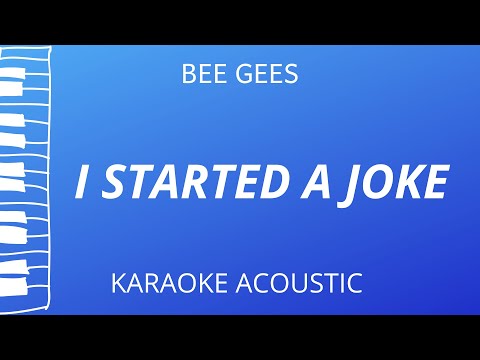 I Started A Joke - Bee Gees (Karaoke Acoustic Piano)