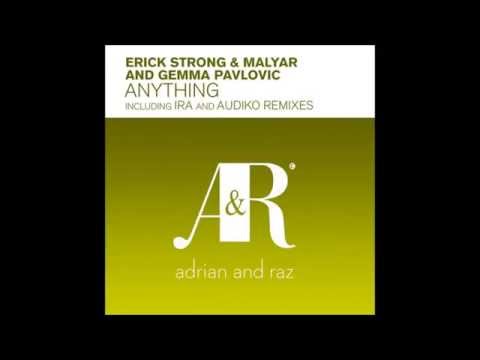 Erick Strong & MalYar And Gemma Pavlovic - Anything (Original Mix)