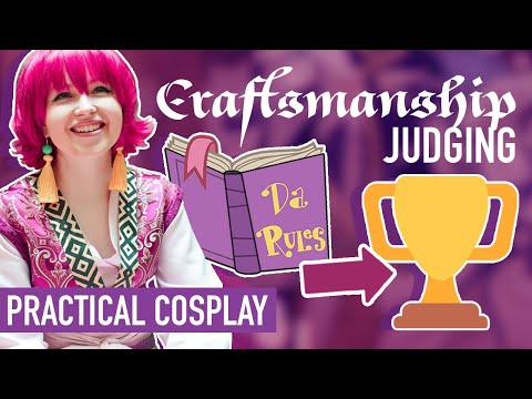 What to Expect in CRAFTSMANSHIP PREJUDGING at Cosplay Competitions | Practical Cosplay